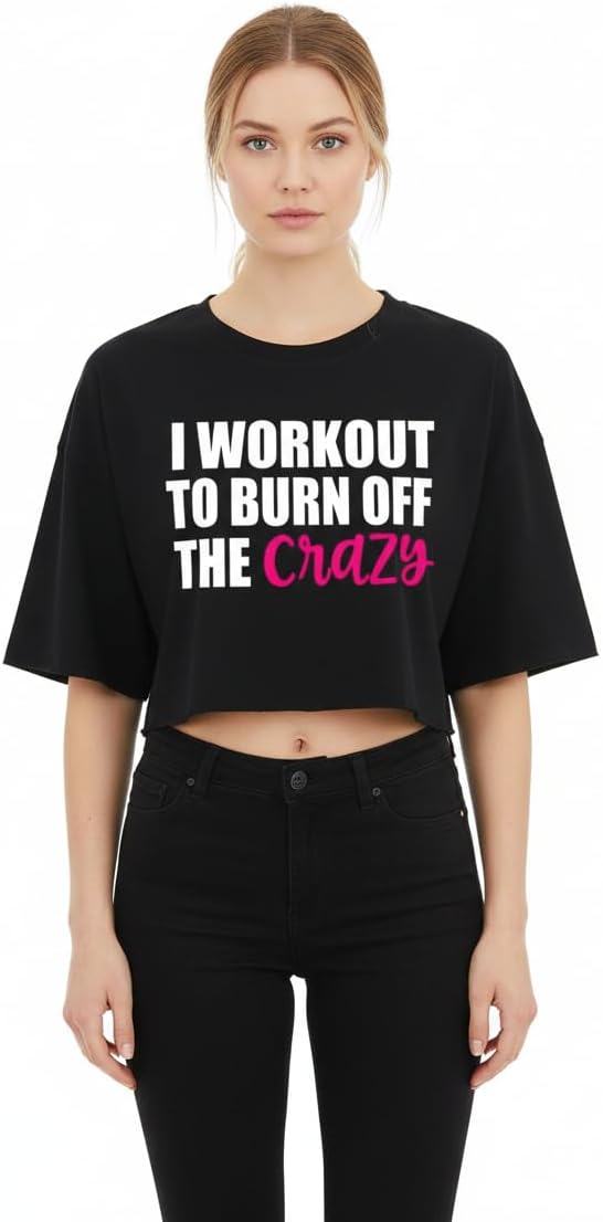 IRON PANDA Crop Tops for Women-Gym Tank,Cotton Workout Tee-I Workout to Burn Off The Crazy - As Pictured