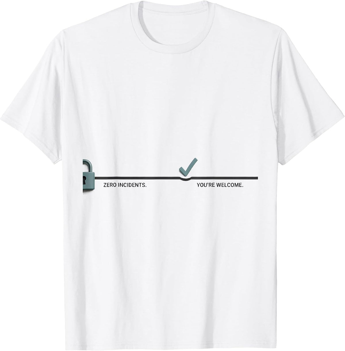 Men's Zero Incidents You're Welcome Funny Cybersecurity IT Analyst T-Shirt - White