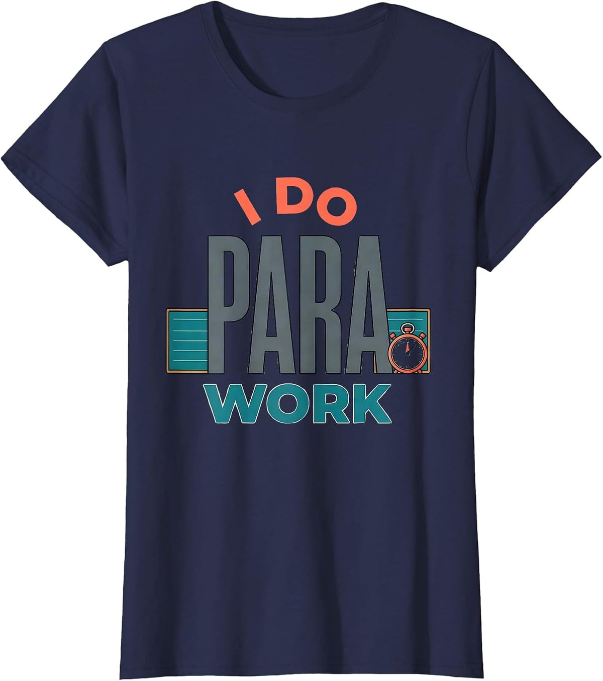 Women's I Do Para Work Funny Paraprofessional Paraeducator Teacher T-Shirt - Navy Blue