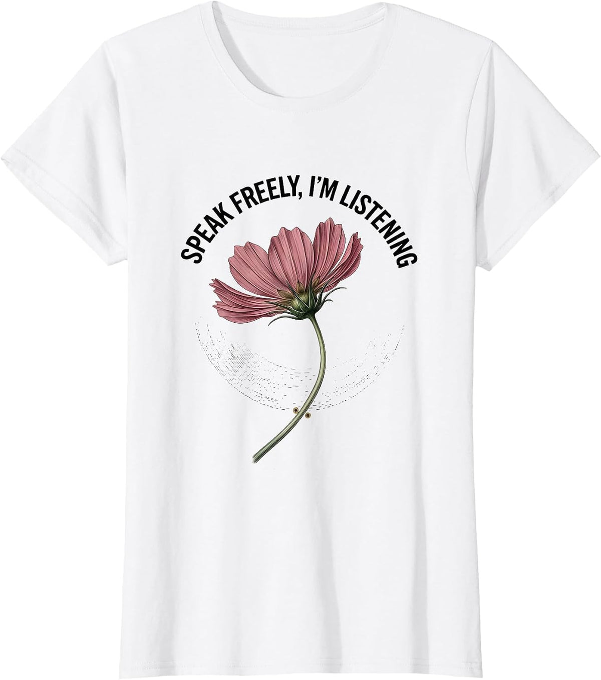 Speak Freely, I'm Listening Botanical Speech Language T-Shirt - White