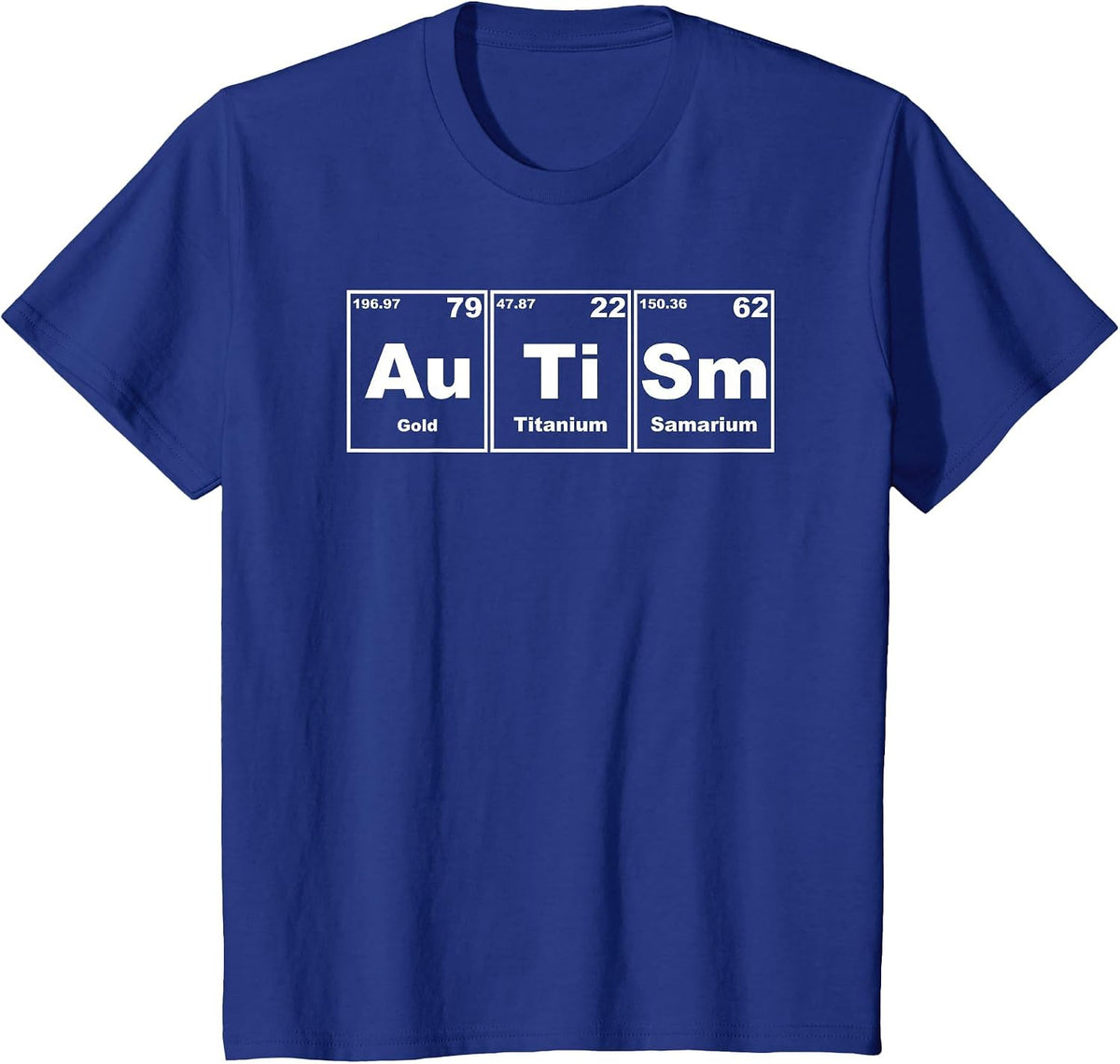 Autism Awareness Support Men Women, Autism Periodic Table T-Shirt - Royal Blue