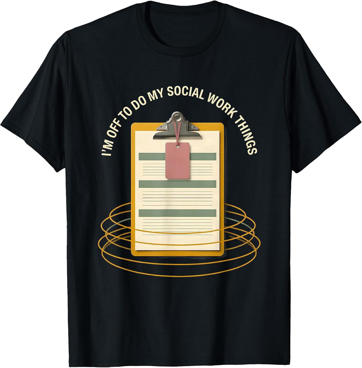 Men's I'm Off To Do My Social Work Things Funny Social Worker T-Shirt - Black