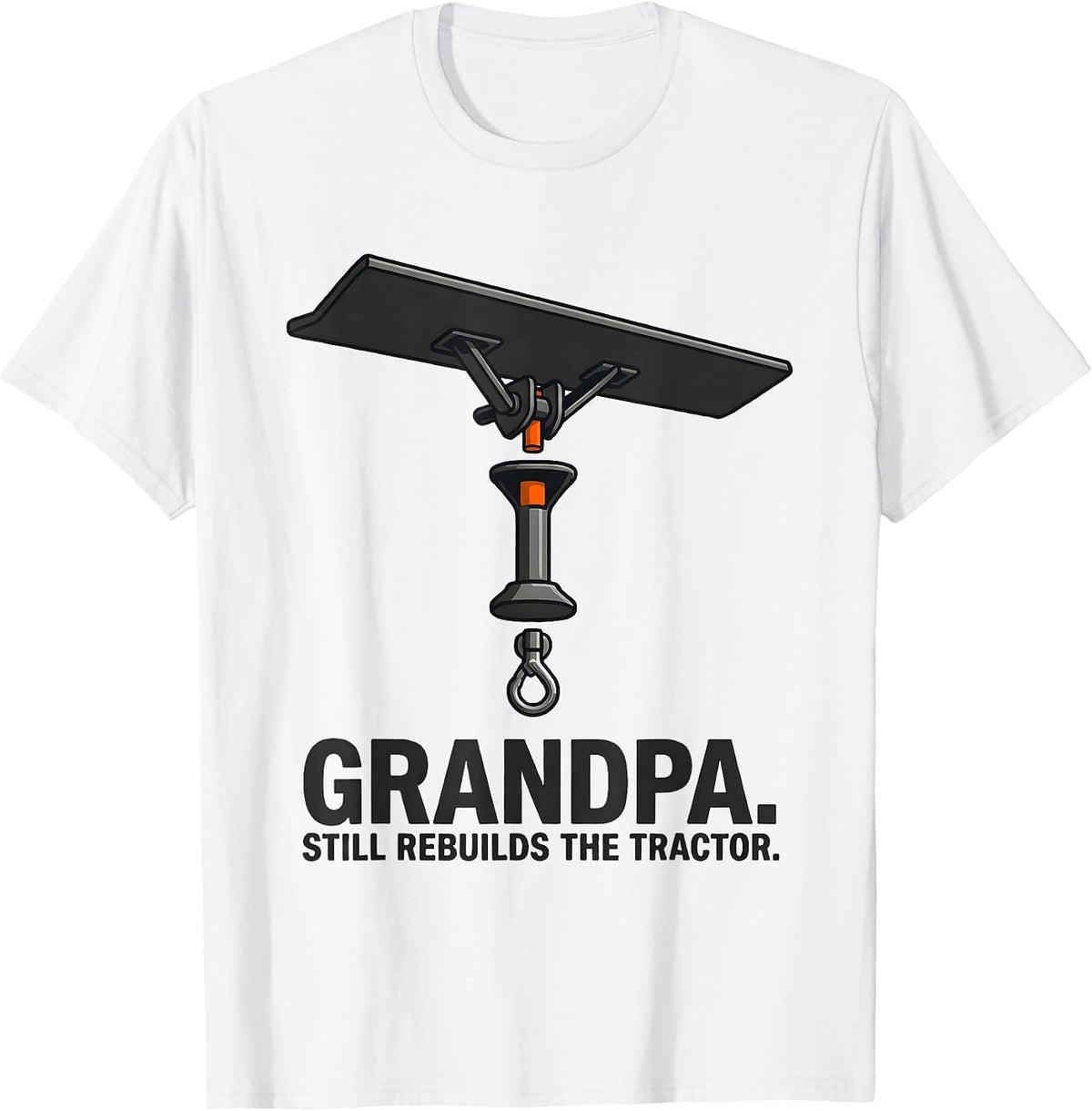 Men's Grandpa. Still Rebuilds The Tractor Funny Tractor Hobby T-Shirt - White