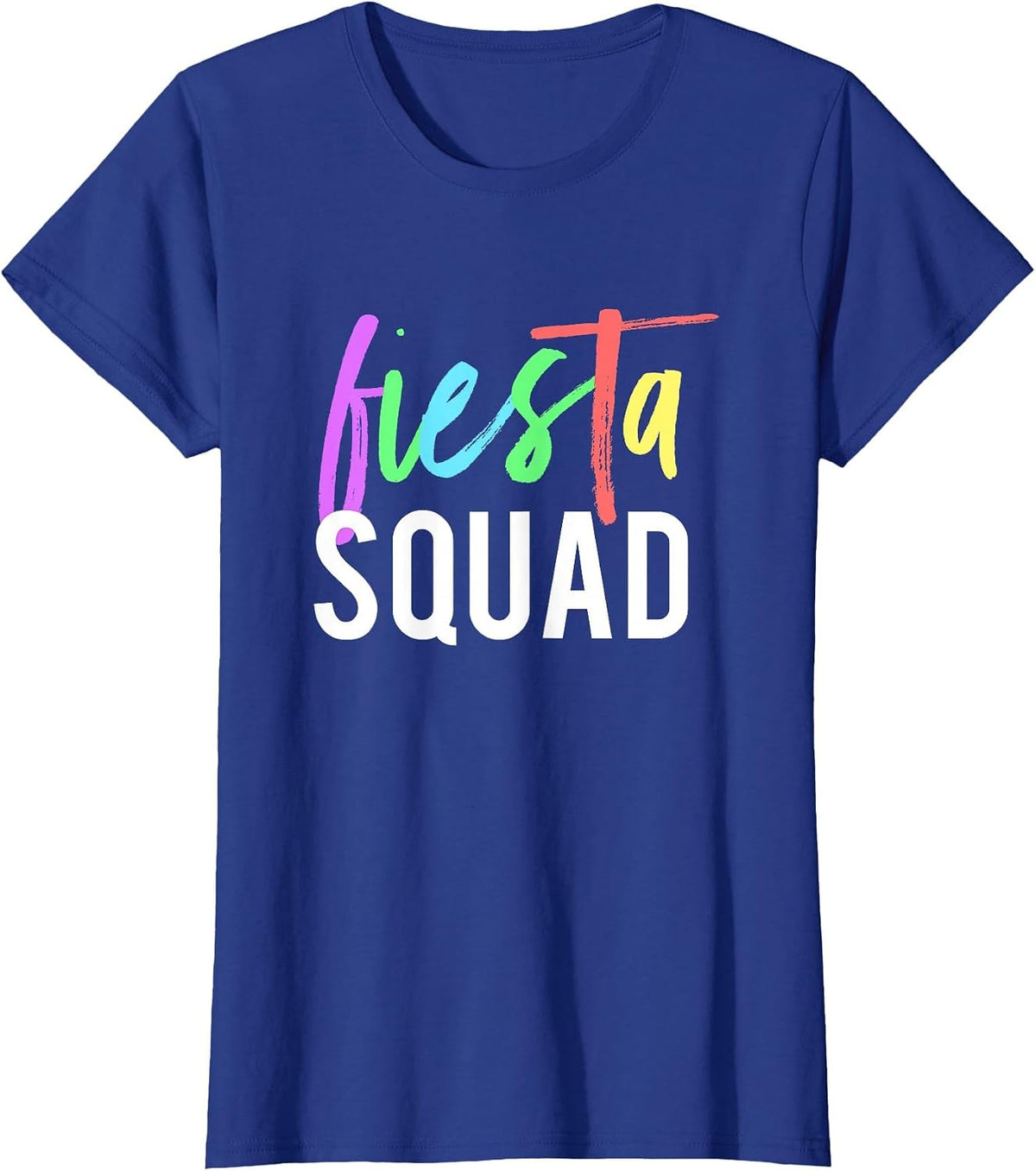 Funny Cinco De Mayo Fiesta Squad Design for Parties T-Shirt - Royal Blue