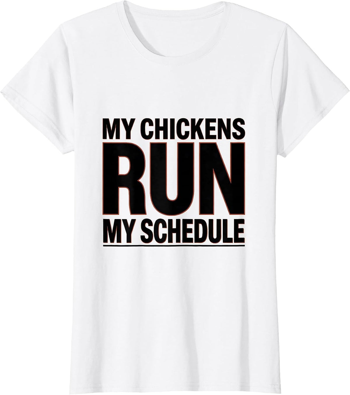 My Chickens Run My Schedule Funny Chicken Lover Farming T-Shirt - White