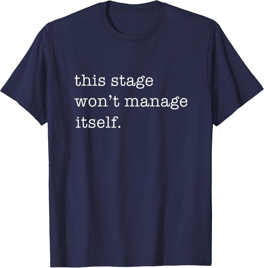 Funny Stage Manager Musical Theater Crew T-Shirt - Navy Blue