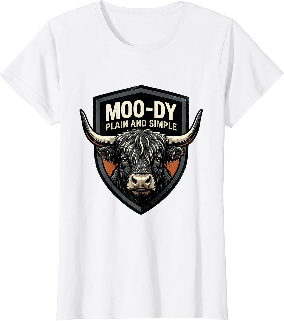 Moo-Dy Plain And Simple Highland Cow Farm Animal Humor T-Shirt - White