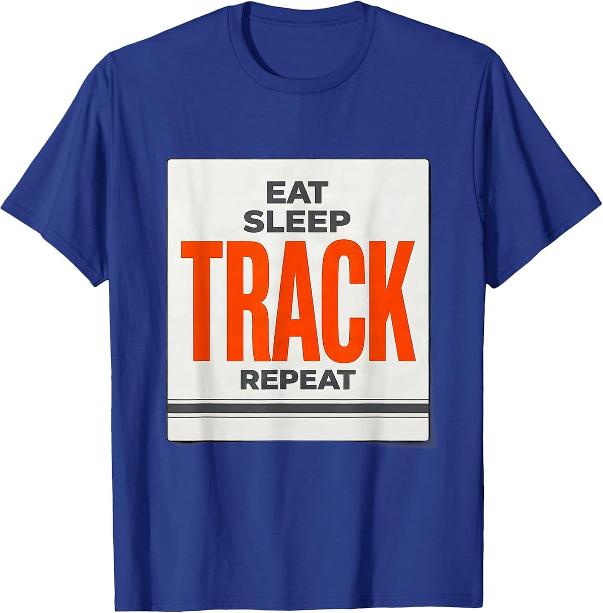 Men's Eat Sleep Track Repeat Funny Track & Field Runner Gift T-Shirt - Royal Blue