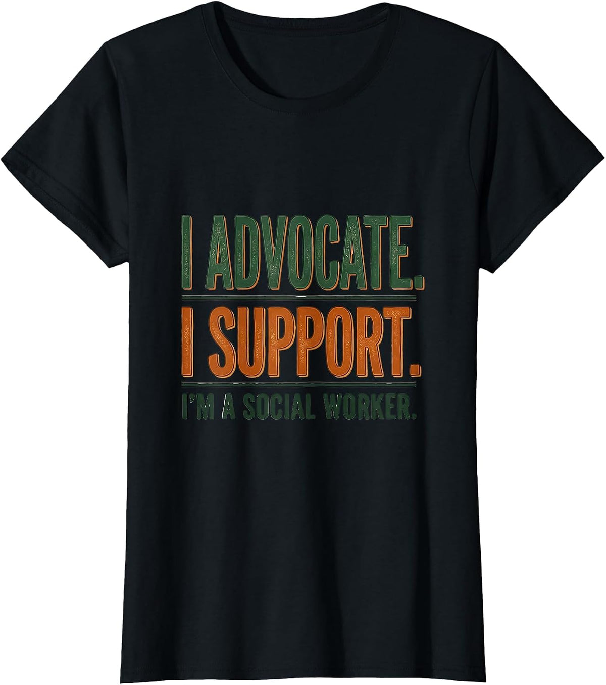 I Advocate. I Support. I'm A Social Worker Vintage T-Shirt - Black