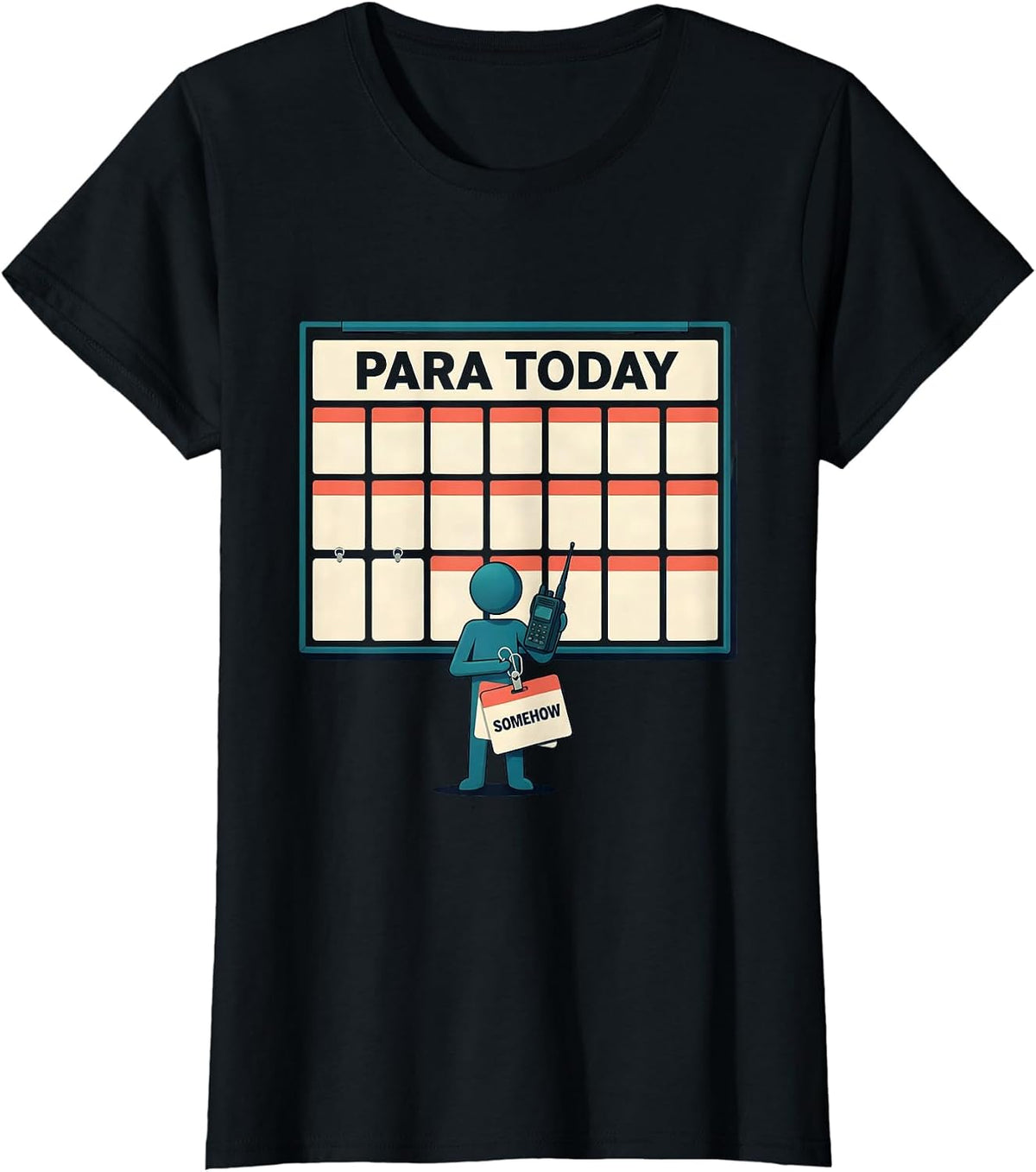 Women's Para Today Somehow Funny Paraprofessional Paraeducator T-Shirt - Black