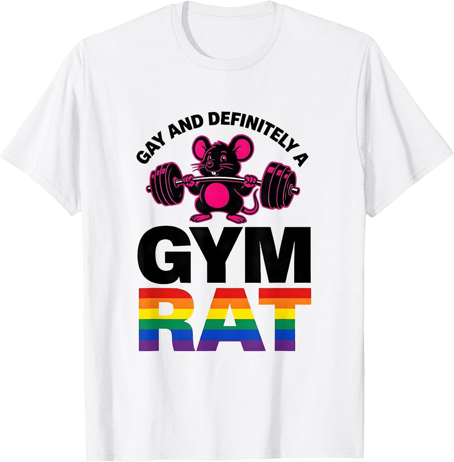 Men's Gay And Definitely A Gym Rat Funny LGBTQ Pride Humor T-Shirt - White