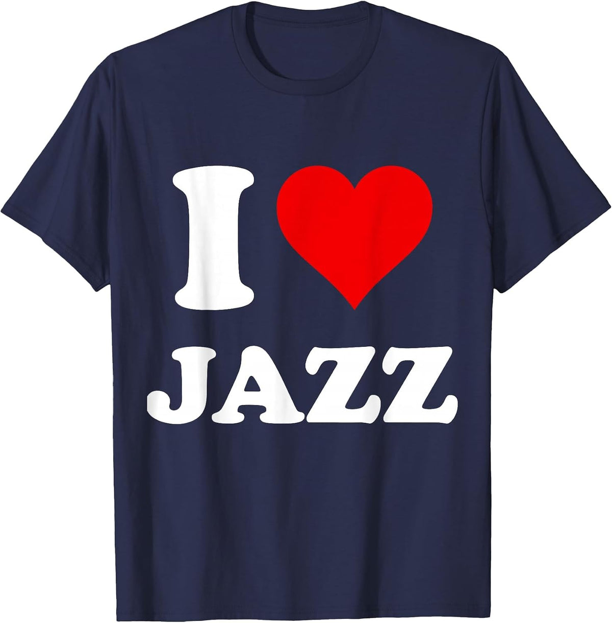I Heart Jazz I Love Jazz T-Shirt - Navy Blue