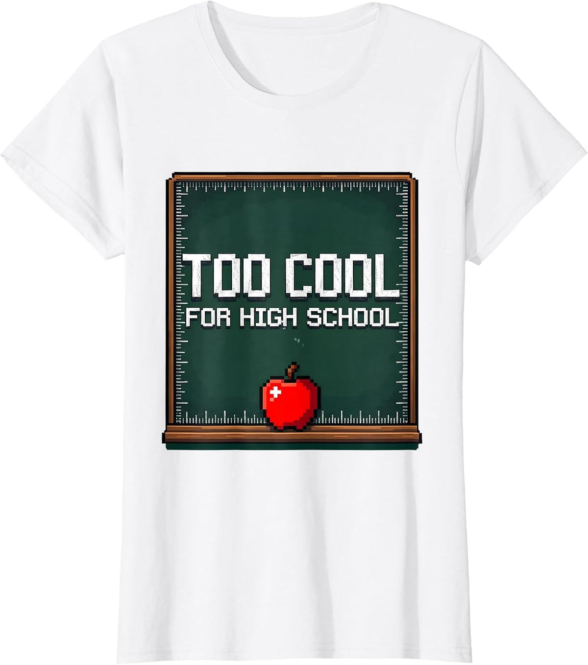 Too Cool For High School Middle School Teacher T-Shirt - White