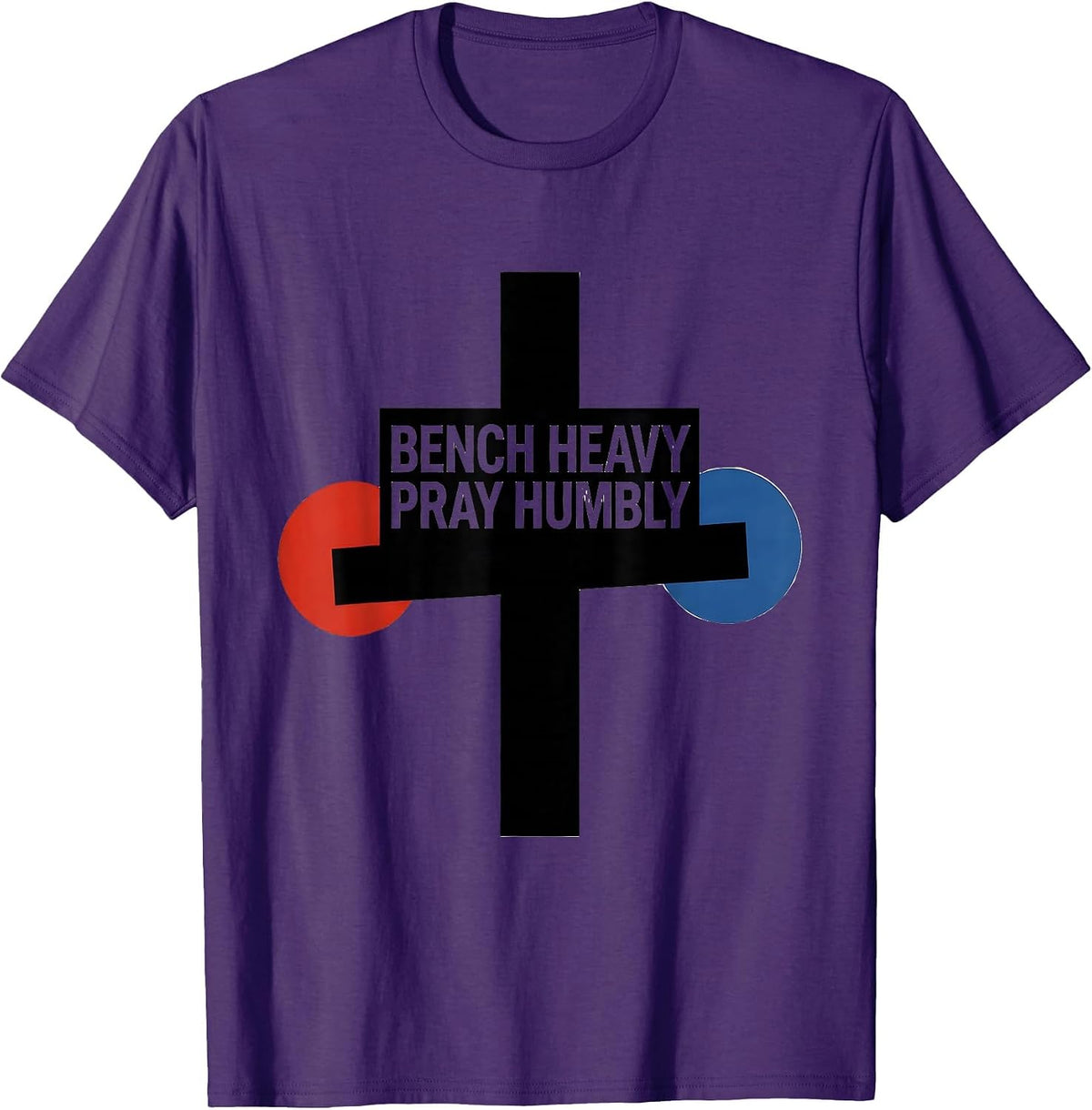 Men's Bench Heavy Pray Humbly Faith Lift Heavy Gym Christian T-Shirt - Purple