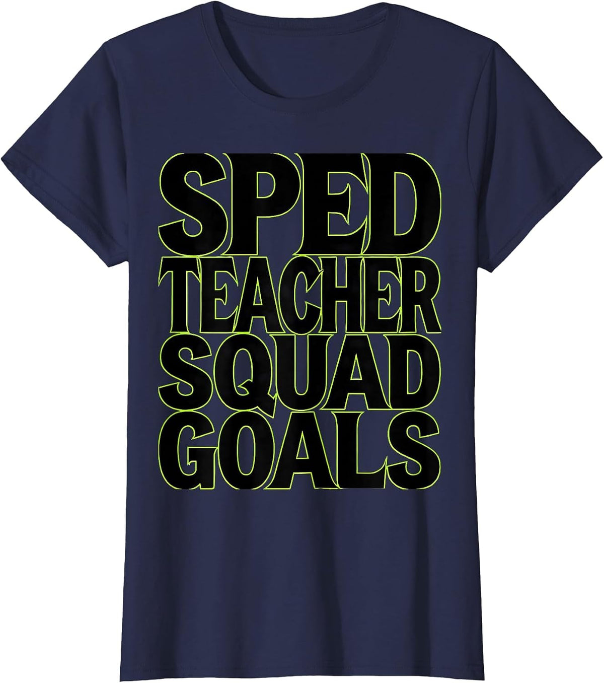 Women's Sped Teacher Squad Goals Special Ed Design T-Shirt - Navy Blue
