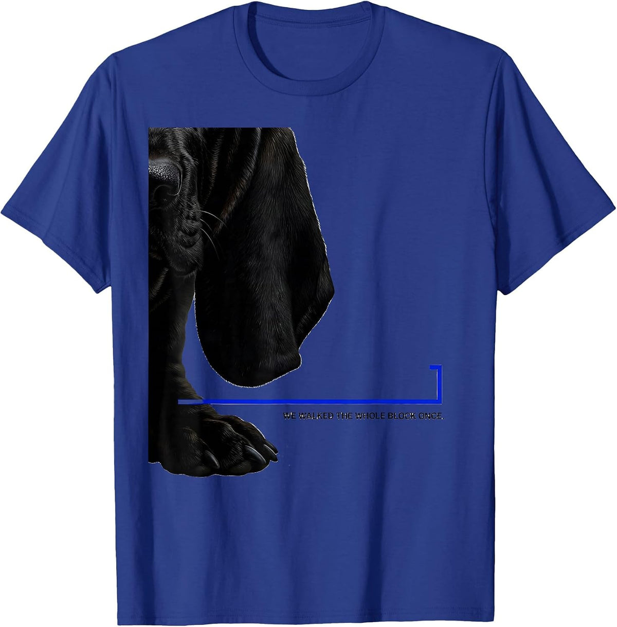 We Walked The Whole Block Once Funny Basset Hound Dog Lover T-Shirt - Royal Blue