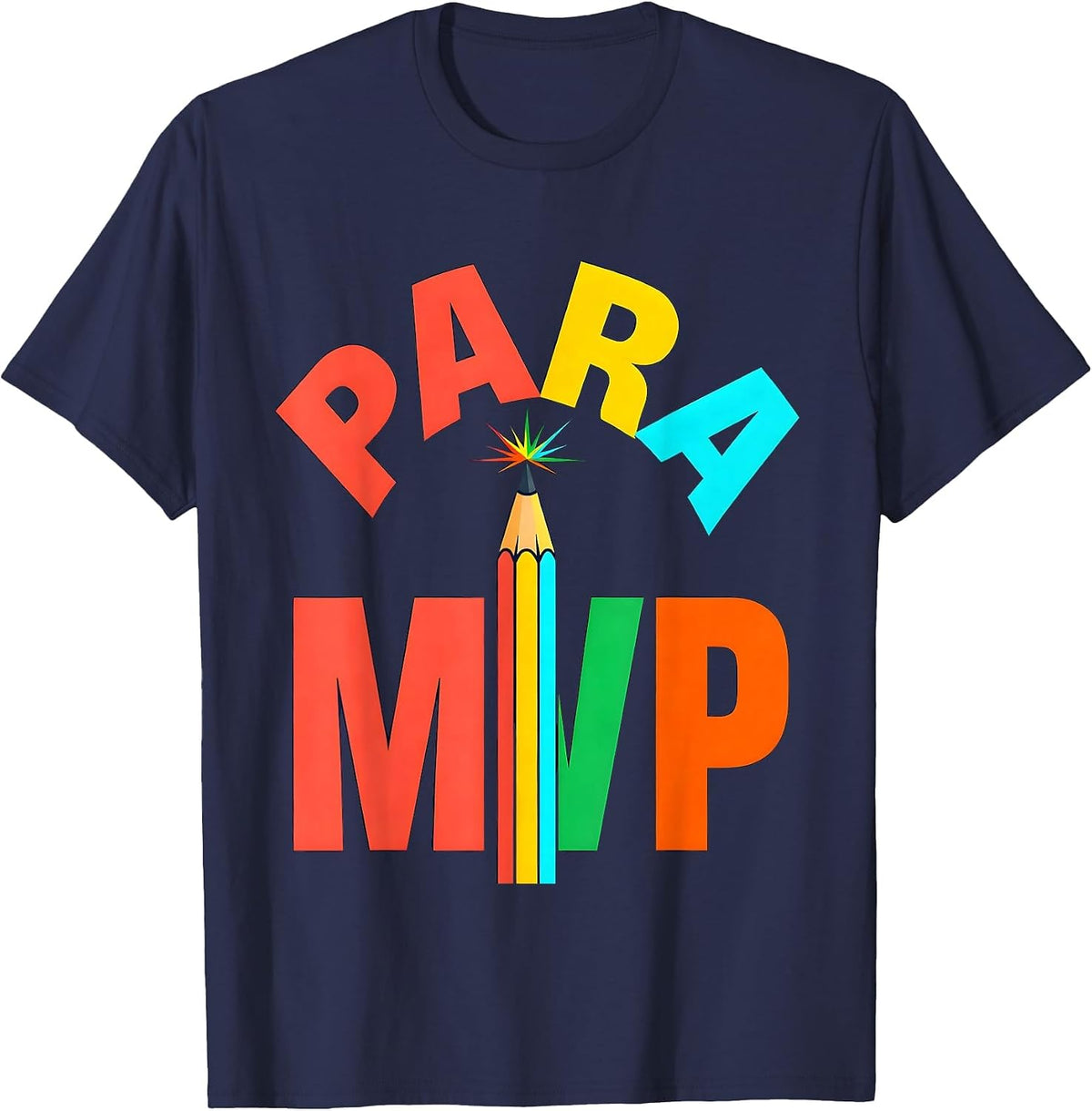 Para MVP Colorful Paraprofessional Appreciation Back T-Shirt - Navy Blue