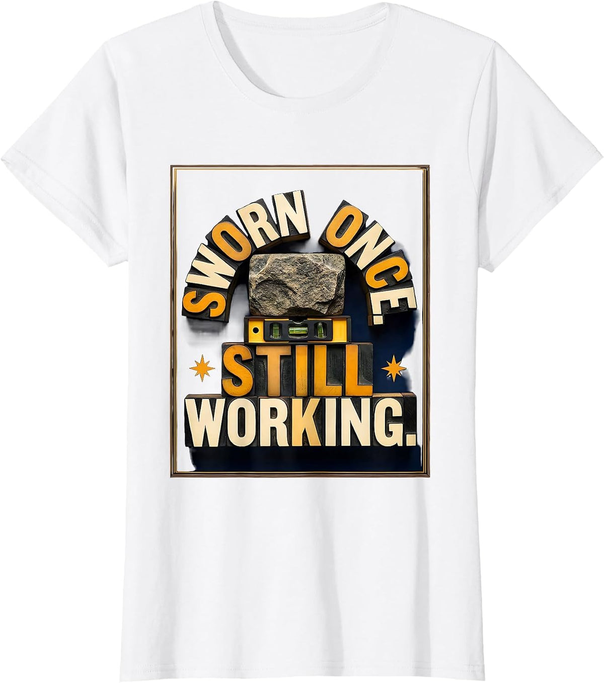 Sworn Once. Still Working Freemason Fraternal Pride Lodge T-Shirt - White