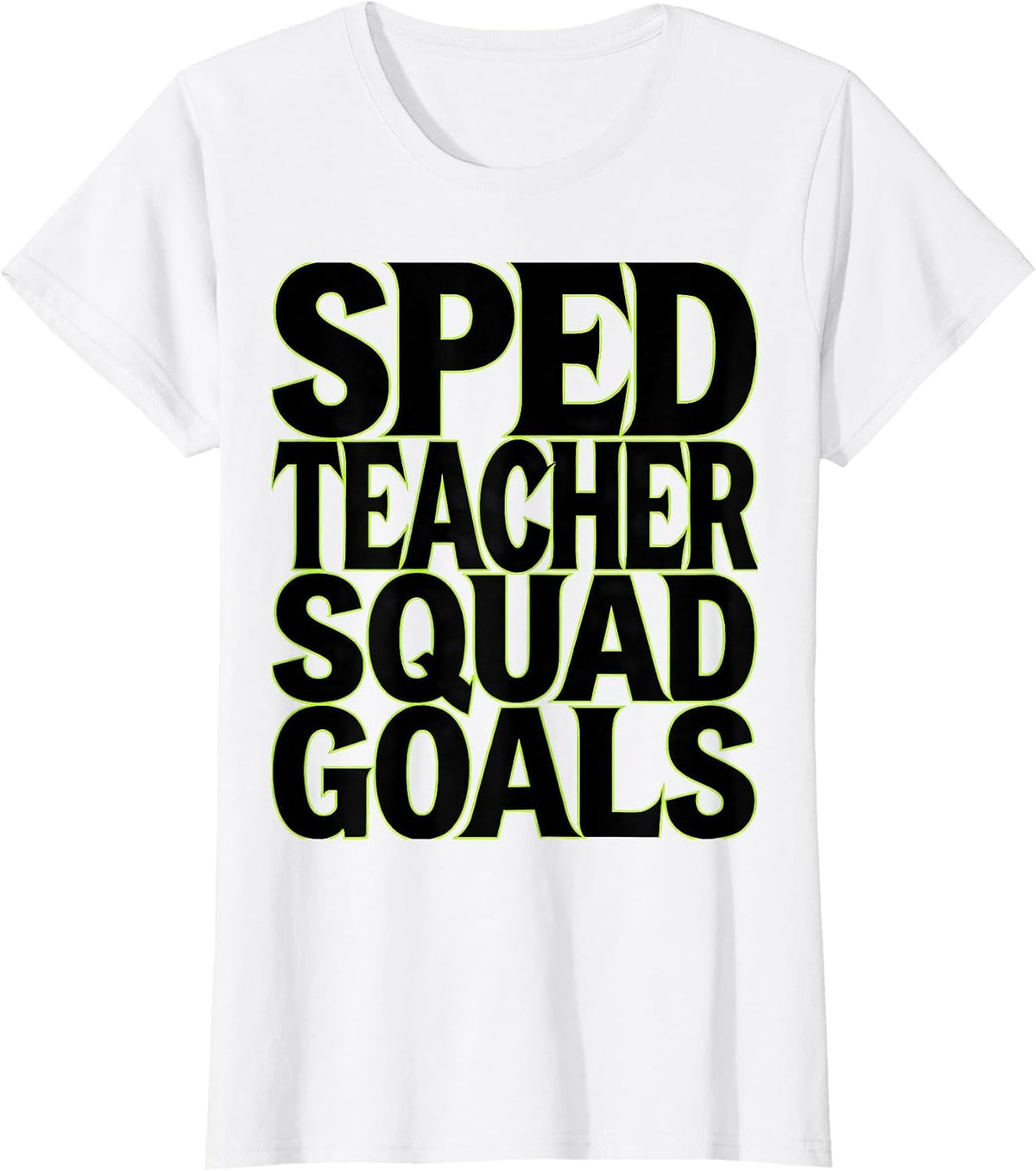 Women's Sped Teacher Squad Goals Special Ed Design T-Shirt - White