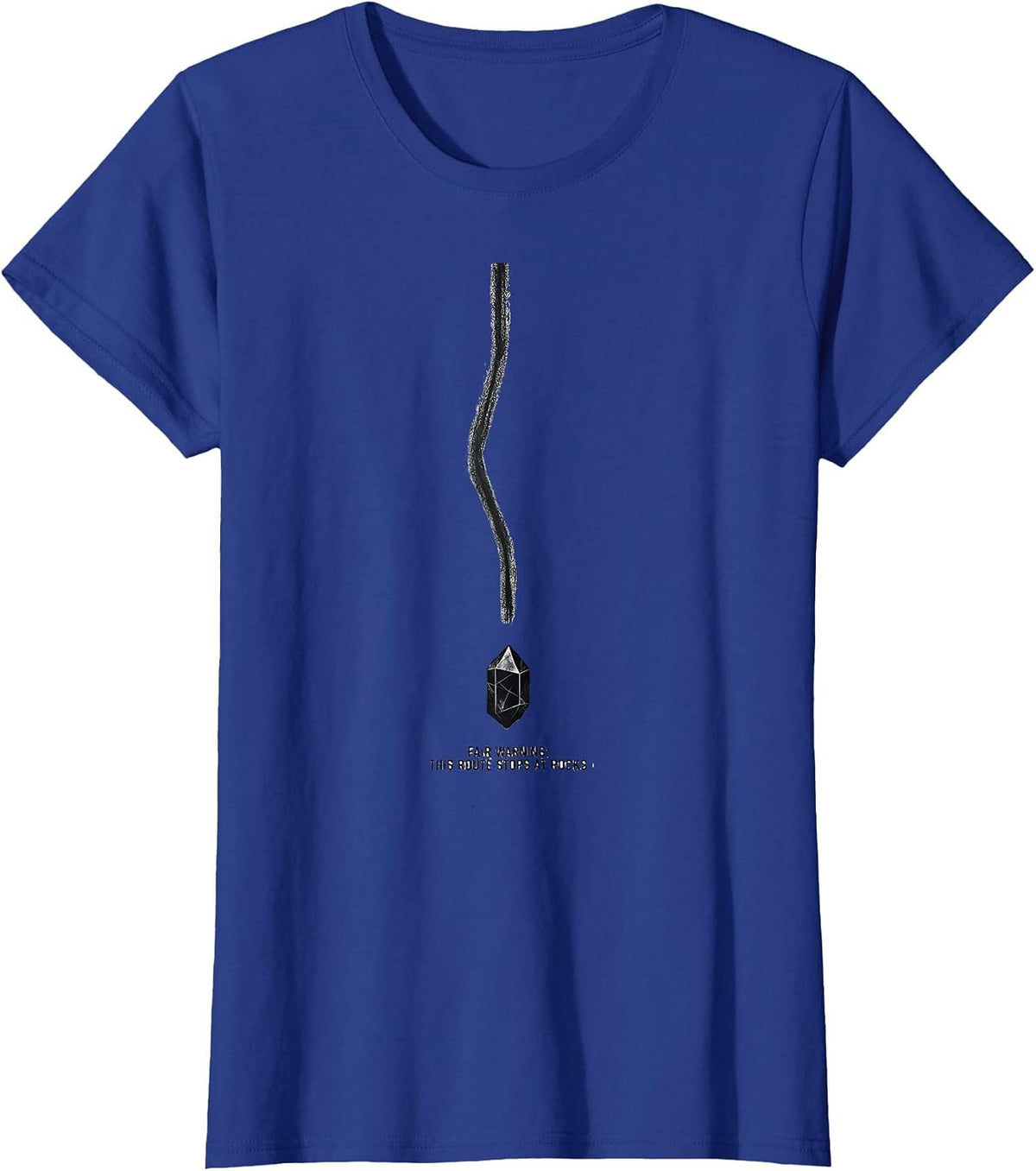 Women's Fair Warning: This Route Stops At Rocks Rock Collector T-Shirt - Royal Blue