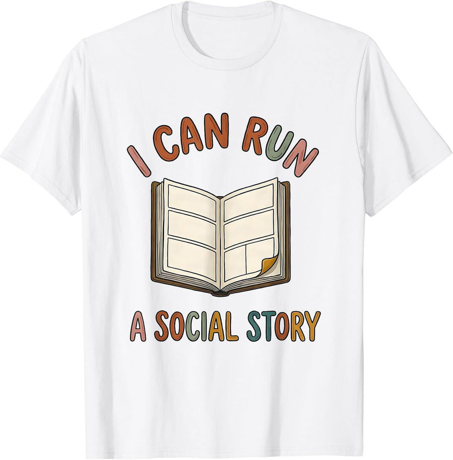 Men's I Can Run A Social Story Special Education Teacher Squad T-Shirt - White