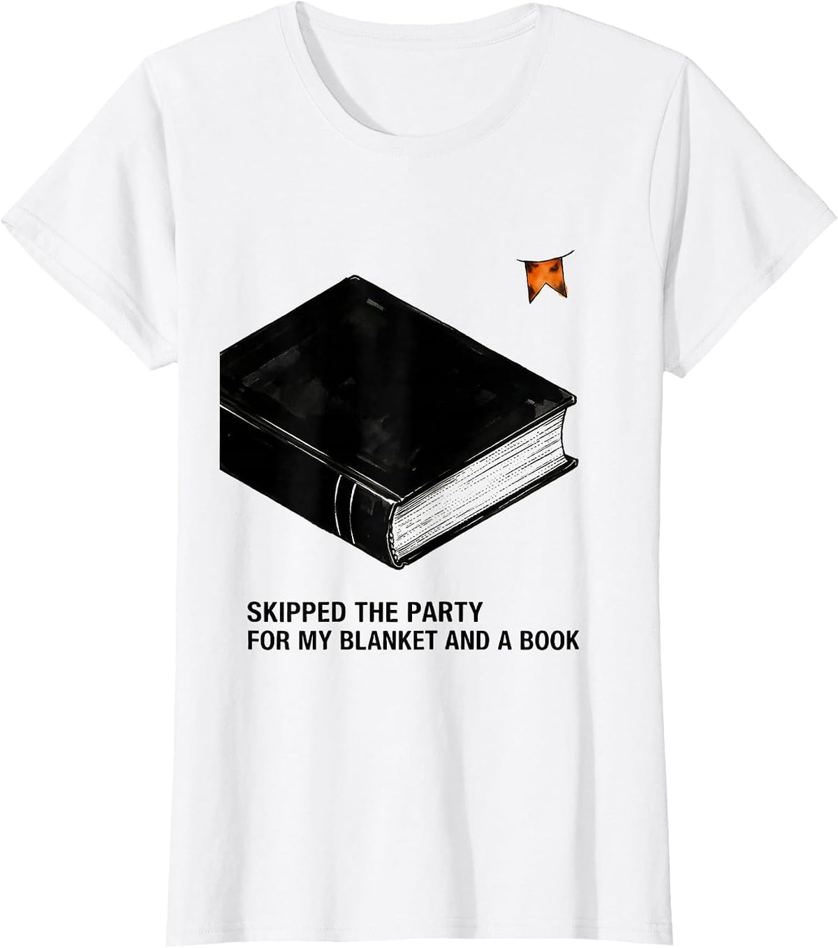 Skipped The Party For My Blanket And A Book Teacher T-Shirt - White