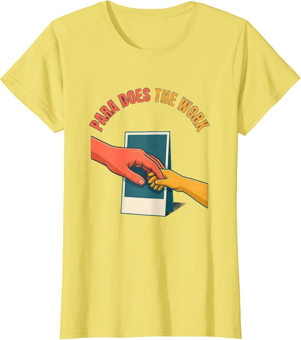 Women's Para Does The Work Funny Paraprofessional Paraeducator T-Shirt - Lemon Yellow