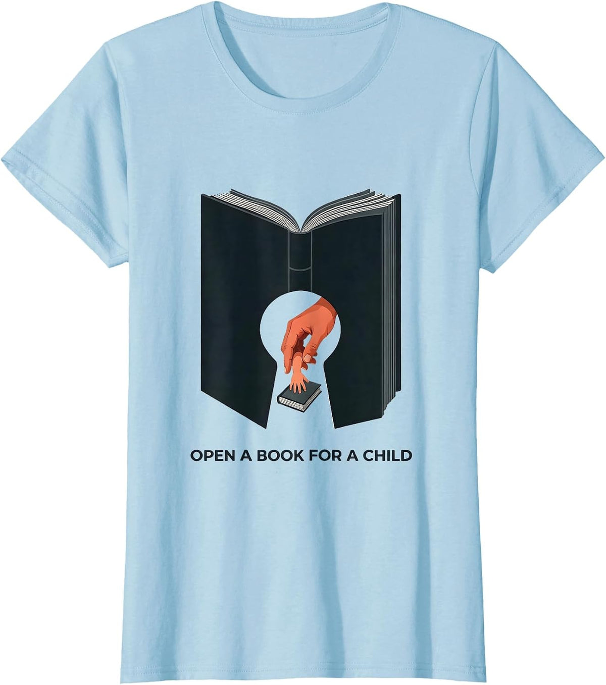 Open A Book For A Child Literacy Advocate Teacher Gift T-Shirt - Baby Blue