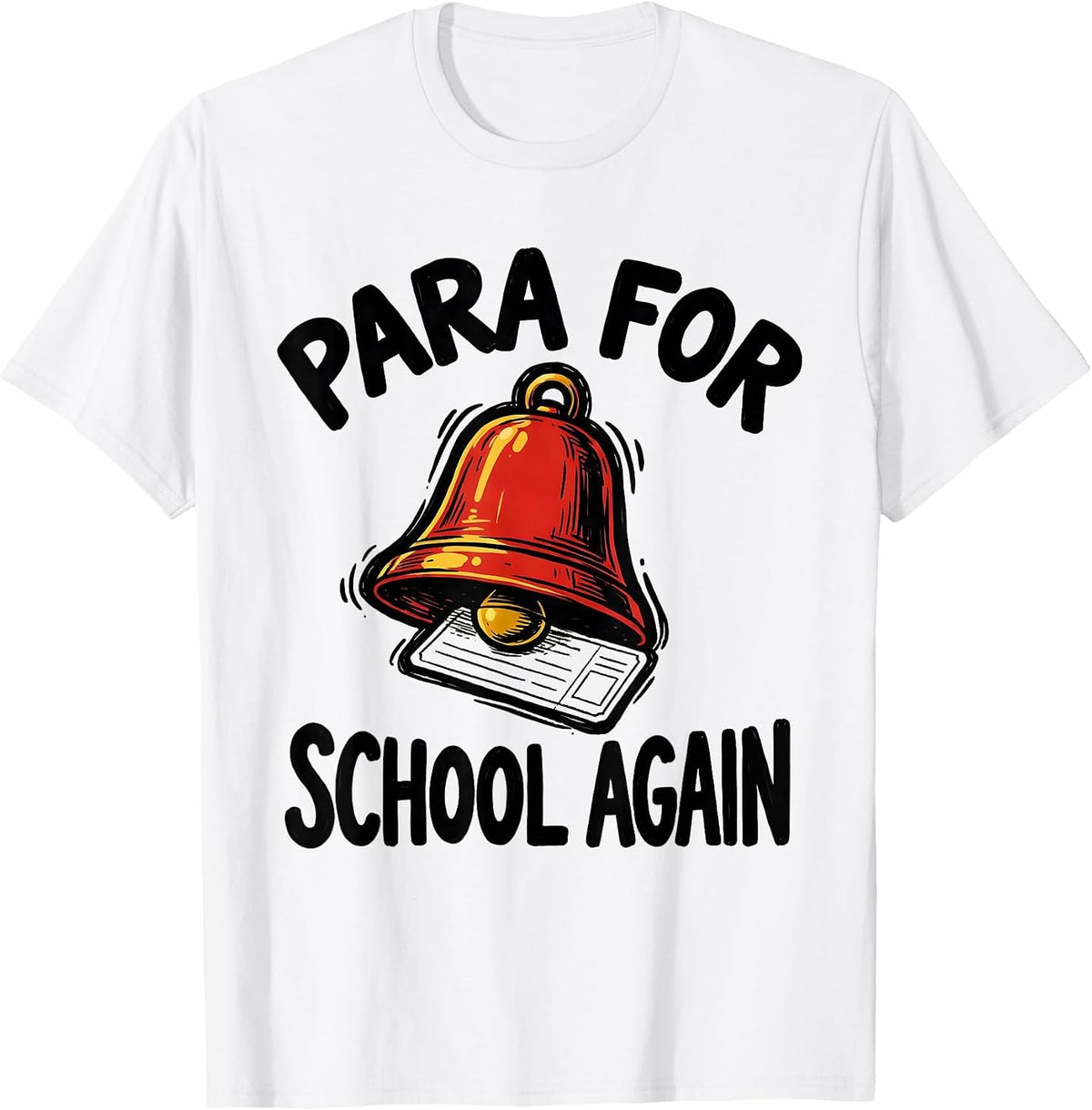 Men's Para For School Again Funny Paraprofessional Paraeducator T-Shirt - White