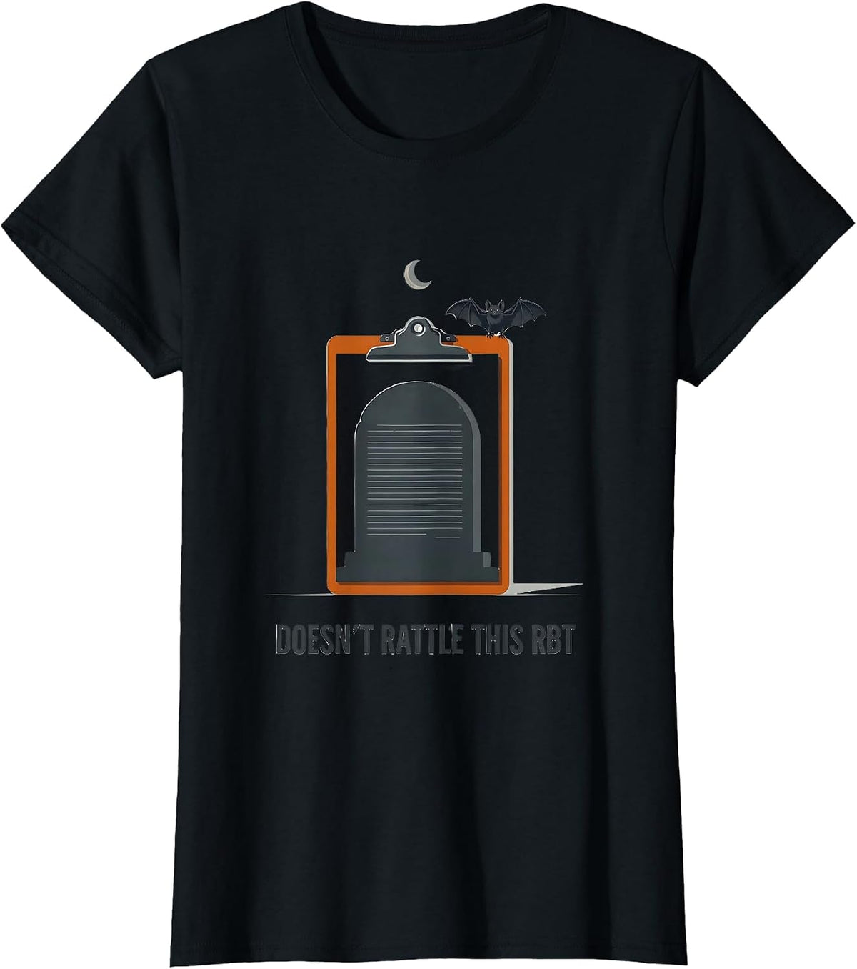 Women's Doesn't Rattle This RBT Funny Para Normal Activities T-Shirt - Black