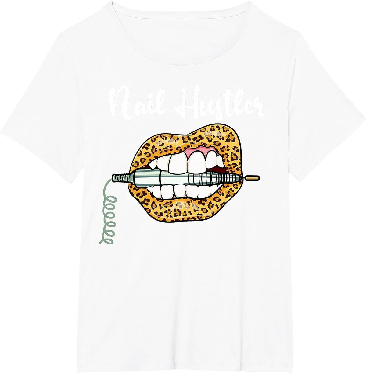 Leopard Lips with Nail Technician Drill Cool Nail Hustler T-Shirt - White