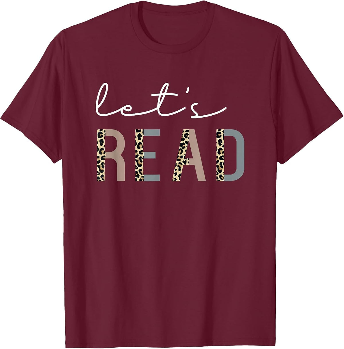 Let's Read Book Nerd Reading Book Lover Librarian Teacher T-Shirt - Burgundy