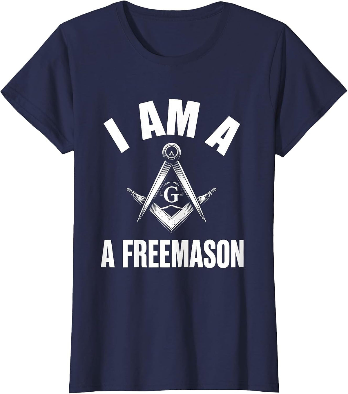 Women's I Am A Freemason Monochromatic Square And Compass Masonic T-Shirt - Navy Blue