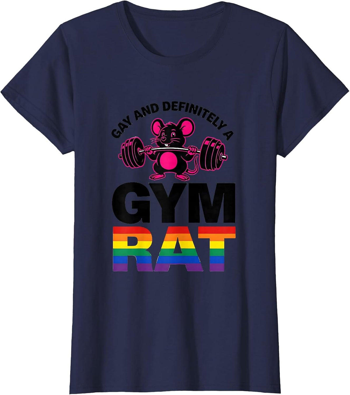 Women's Gay And Definitely A Gym Rat Funny LGBTQ Pride Humor T-Shirt - Navy Blue