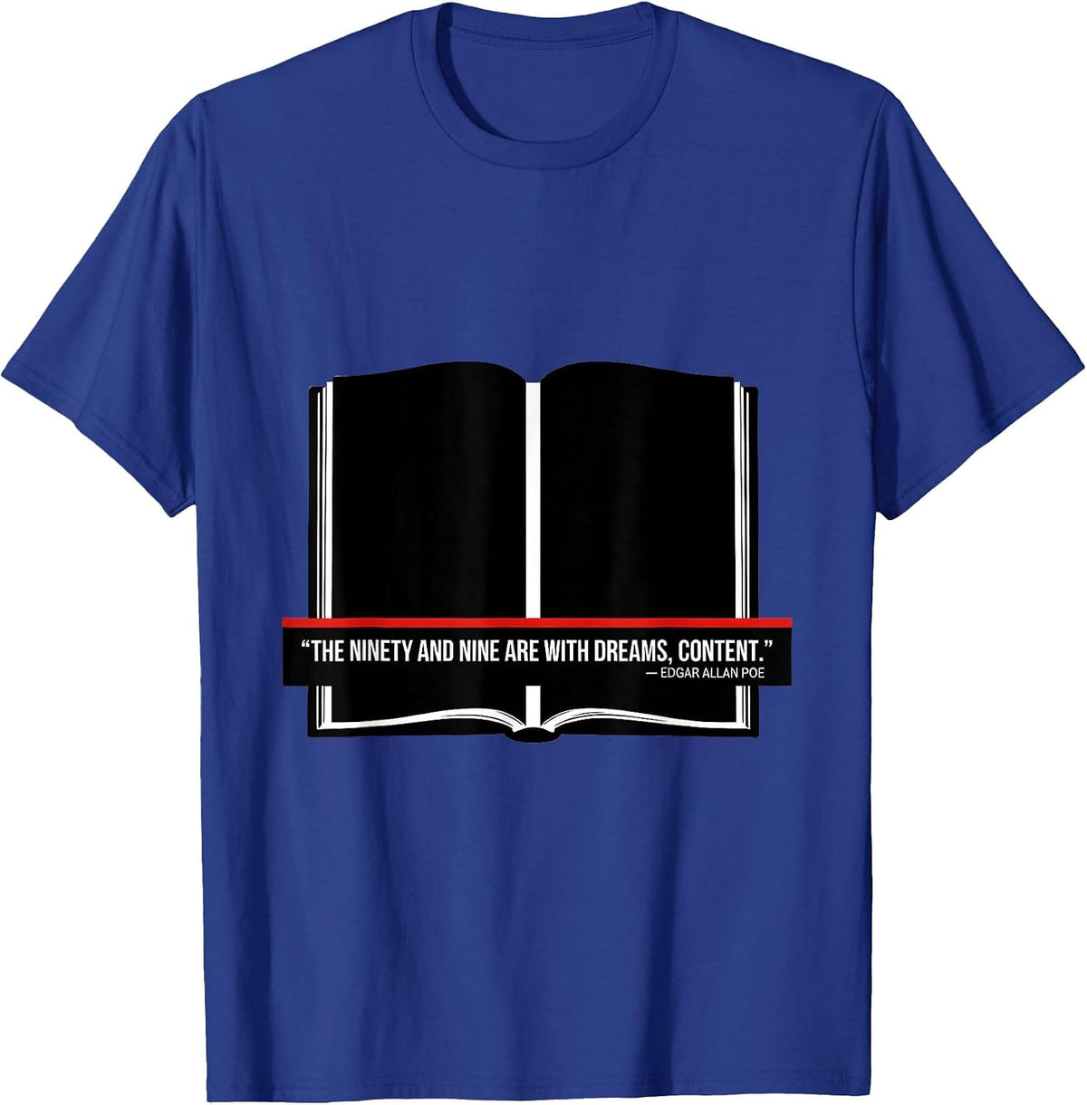 Men's The Ninety and Nine Edgar Allan Poe Literary Quote Gothic T-Shirt - Royal Blue
