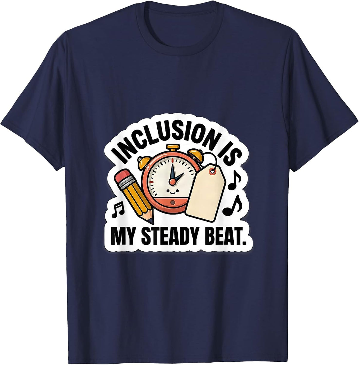 Inclusion Is My Steady Beat Inspirational Special Education T-Shirt - Navy Blue
