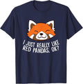 Cute Red Panda I Just Really Like Red Pandas, Ok? T-Shirt - Navy Blue