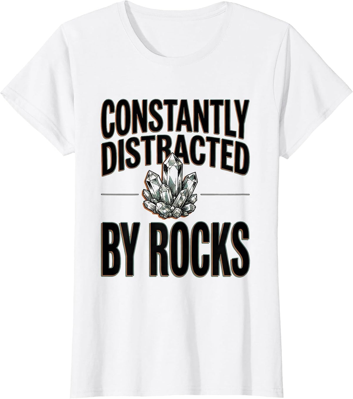 Constantly Distracted By Rocks Funny Rock Collector T-Shirt - White