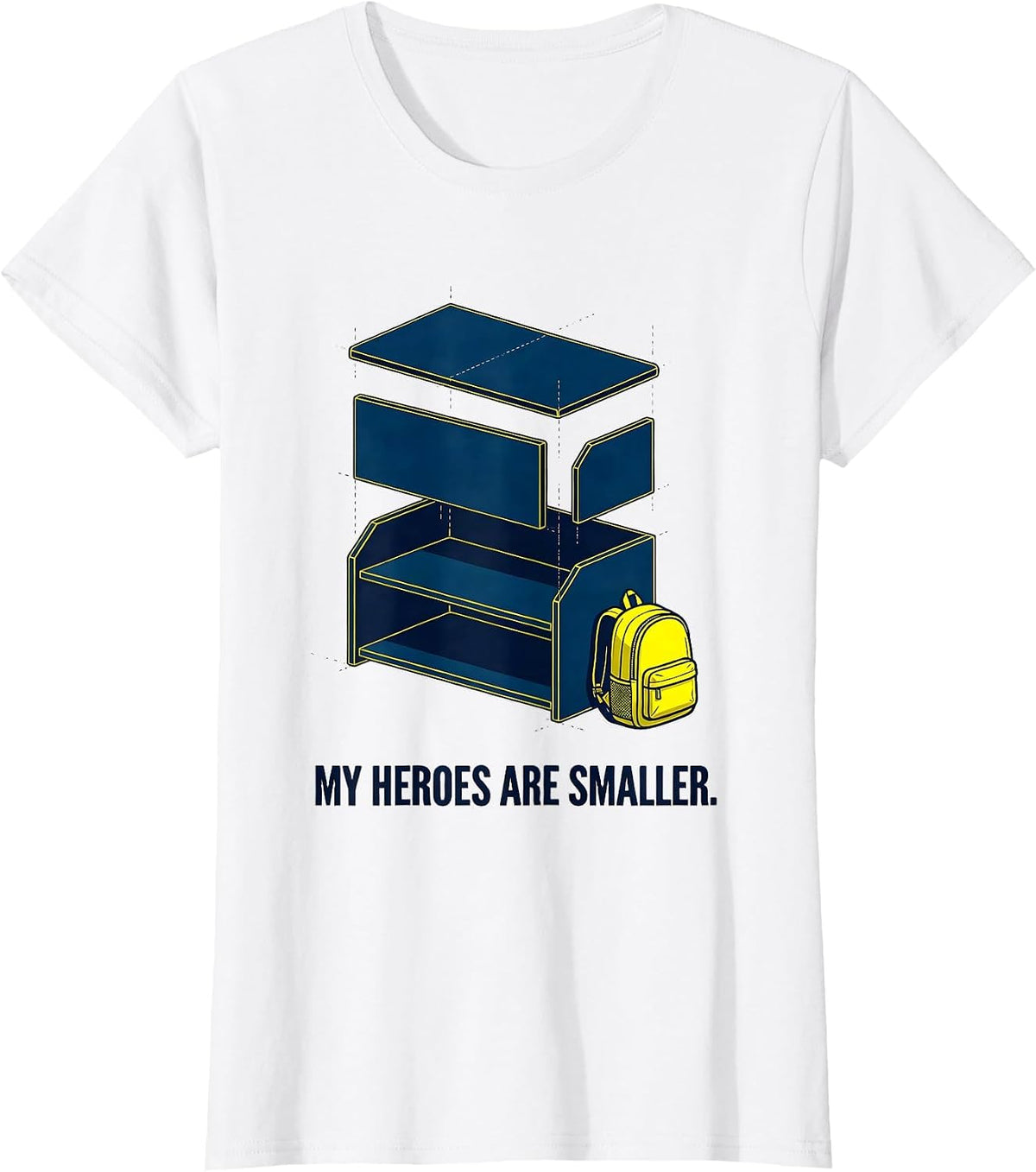 My Heroes Are Smaller Funny Teacher Superhero Stencil T-Shirt - White