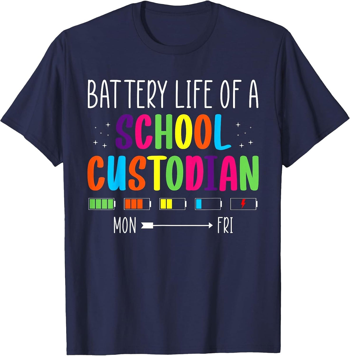 Battery Life of A School Custodian Janitor T-Shirt - Navy Blue