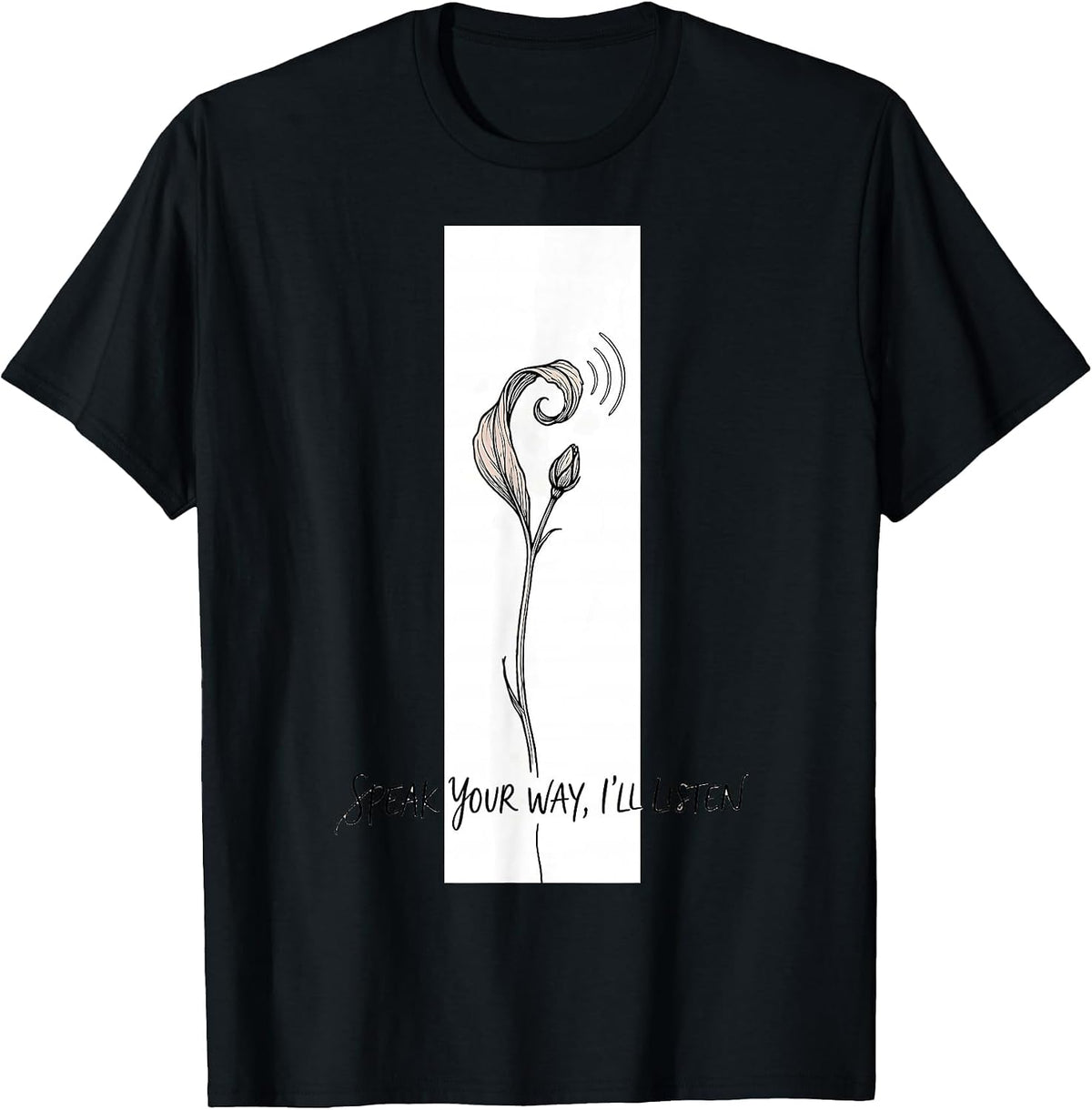 Men's Speak Your Way, I'll Listen Boho Minimalist Speech Language T-Shirt - Black