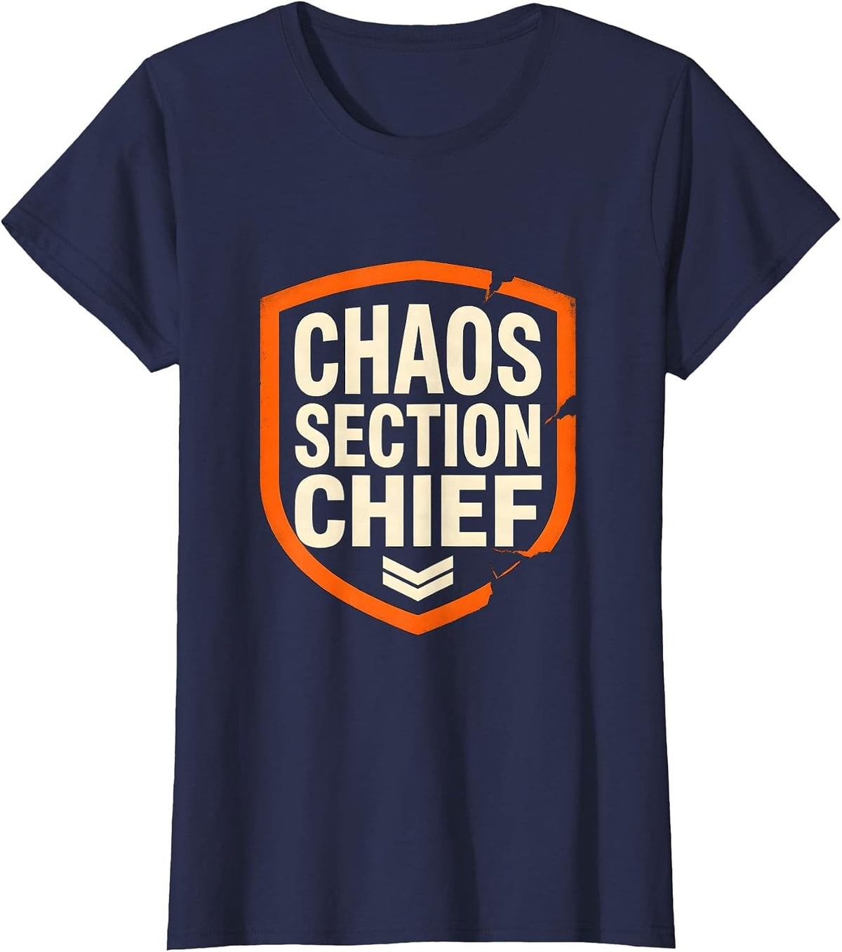 Women's Chaos Section Chief Funny Chaos Coordinator Workplace Humor T-Shirt - Navy Blue