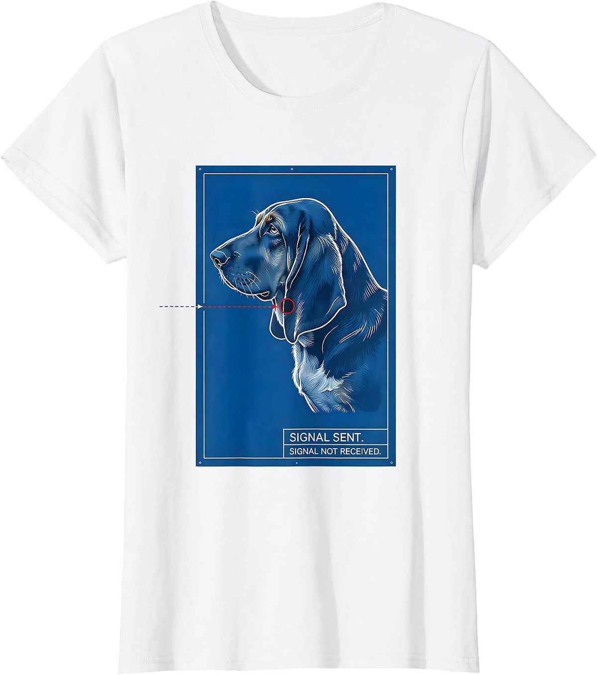 Signal Sent. Signal Not Received. Funny Basset Hound Owner T-Shirt - White