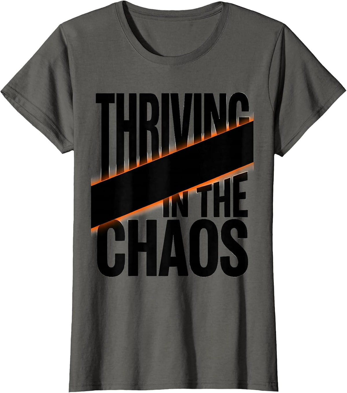 Women's Chaos Coordinator Thriving in the Chaos Design T-Shirt - Asphalt Grey