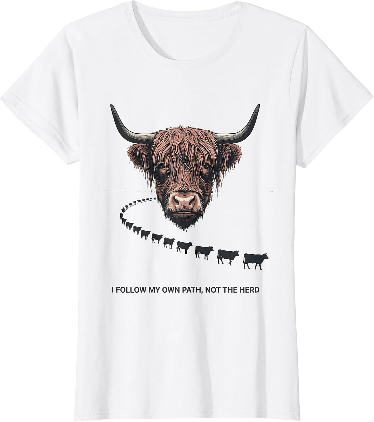 I Follow My Own Path Not The Herd Funny Highland Cow Farm T-Shirt - White