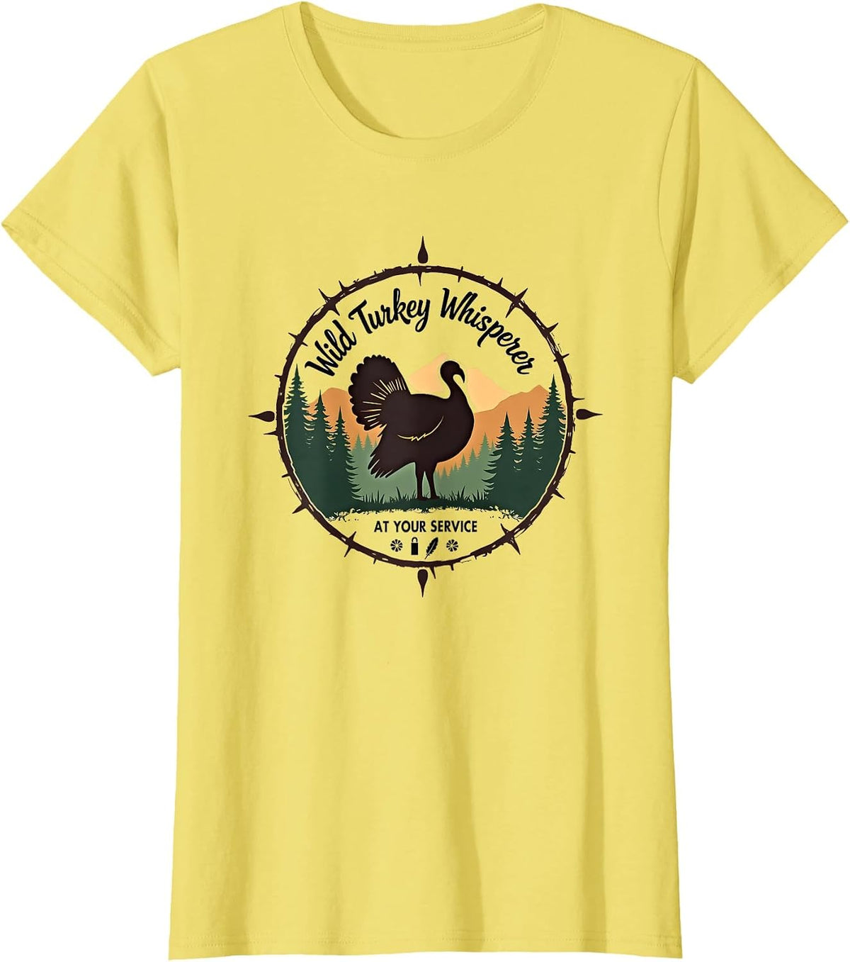 Wild Turkey Whisperer At Your Service Hunting Outdoors T-Shirt - Lemon Yellow