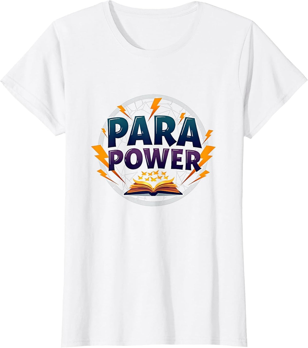 Paraeducators para Power Inspirational Education Gift T-Shirt - White
