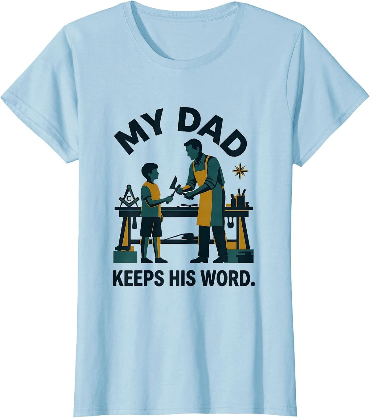 My Dad Keeps His Word Midcentury Modern Freemason Fraternal T-Shirt - Baby Blue