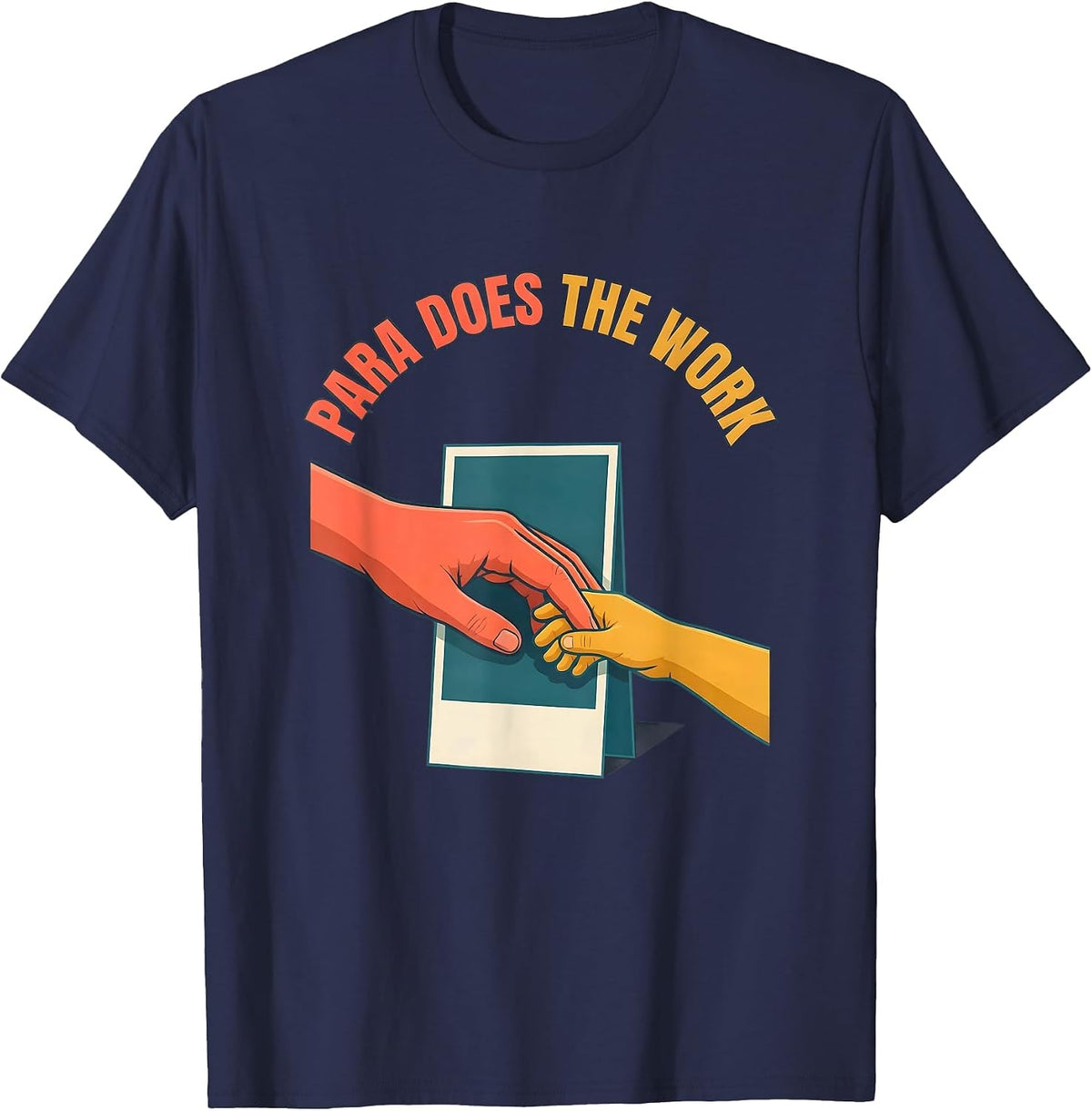 Men's Para Does The Work Funny Paraprofessional Paraeducator T-Shirt - Navy Blue