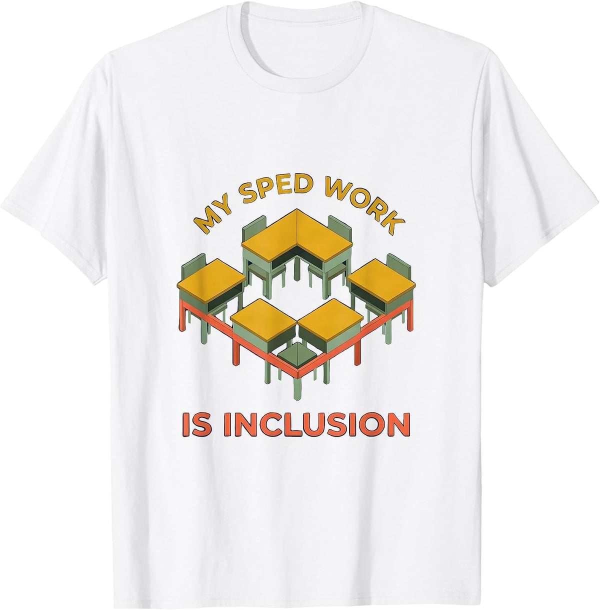 Men's My SPED Work Is Inclusion Inspirational Special Education T-Shirt - White